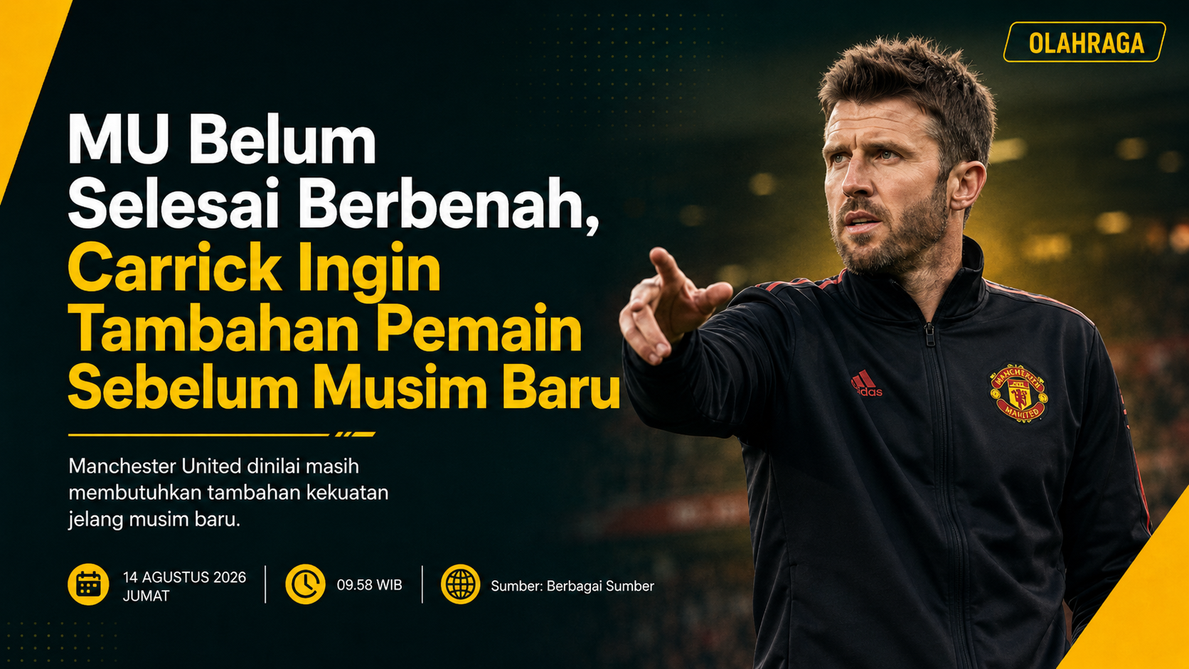 MU Belum Selesai Berbenah, Carrick Ingin Tambahan Pemain Sebelum Musim Baru